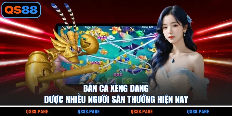 Bắn Cá Xèng Đang Được Nhiều Người Săn Thưởng Hiện Nay
