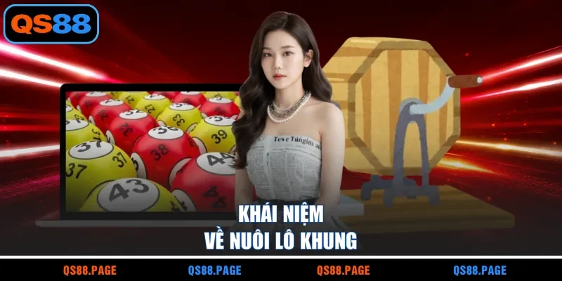 Khái niệm về nuôi lô khung